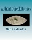 Authentic Greek Recipes By Maria Avlonitou Cover Image
