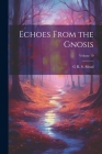 Echoes From the Gnosis; Volume 10 Cover Image