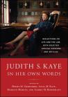 Judith S. Kaye in Her Own Words: Reflections on Life and the Law, with Selected Judicial Opinions and Articles By Judith S. Kaye, Henry M. Greenberg (Editor), Luisa M. Kaye (Editor) Cover Image