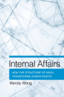 Internal Affairs: How the Structure of Ngos Transforms Human Rights Cover Image