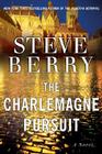 The Charlemagne Pursuit By Steve Berry Cover Image