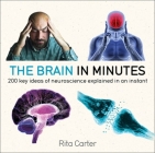 The Brain in Minutes: 200 key ideas of neuroscience explained in an instant Cover Image