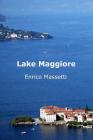 Lake Maggiore By Enrico Massetti Cover Image