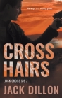 Crosshairs: An Espionage Thriller By Jack Dillon Cover Image