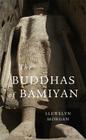 Buddhas of Bamiyan (Wonders of the World) By Llewelyn Morgan Cover Image