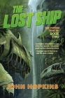 The Lost Ship By John Hopkins Cover Image
