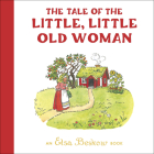 The Tale of the Little, Little Old Woman By Elsa Beskow Cover Image