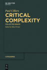 Critical Complexity: Collected Essays (Categories #6) Cover Image