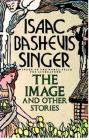 The Image and Other Stories By Isaac Bashevis Singer Cover Image