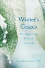 Winter's Graces: The Surprising Gifts of Later Life By Susan Avery Stewart Cover Image