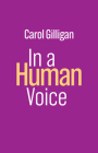 In a Human Voice By Carol Gilligan Cover Image