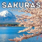 Sakuras Calendar 2021: 16-Month Calendar, Cute Gift Idea For Sakura Lovers Women & Men Cover Image