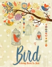 Bird Coloring Books For Kids: Beautiful Birds Coloring Book (Creative Haven Coloring Books) Cover Image