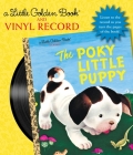 The Poky Little Puppy Book and Vinyl Record By Janette Sebring Lowrey, Gustaf Tenggren (Illustrator) Cover Image