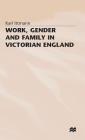 Work, Gender and Family in Victorian England (Studies in Gender History) Cover Image