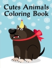 Cutes Animals Coloring Book: The Coloring Books for Animal Lovers, design for kids, Children, Boys, Girls and Adults By Harry Blackice Cover Image
