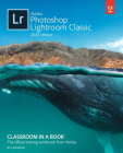 Adobe Photoshop Lightroom Classic Classroom in a Book (2020 Release) (Classroom in a Book (Adobe)) By Rafael Concepcion Cover Image