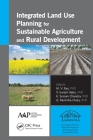 Integrated Land Use Planning for Sustainable Agriculture and Rural Development By M. V. Rao (Editor), V. Suresh Babu (Editor), Suman Chandra (Editor) Cover Image