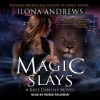 Magic Slays (Kate Daniels #5) By Ilona Andrews, Renée Raudman (Read by) Cover Image