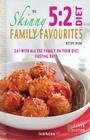 The Skinny 5: 2 Diet Family Favourites Recipe Book: Eat with All the Family on Your Diet Fasting Days By Cooknation Cover Image