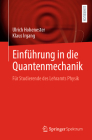 Einführung in Die Quantenmechanik: Für Studierende Des Lehramts Physik By Ulrich Hohenester, Klaus Irgang Cover Image
