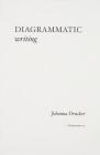 Diagrammatic Writing By Johanna Drucker Cover Image