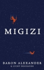 Migizi By Lucky Deschauer, Baron Alexander Cover Image