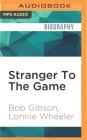 Stranger to the Game: The Autobiography of Bob Gibson Cover Image
