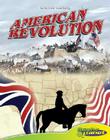 American Revolution (Graphic History) By Rod Espinosa, Rod Espinosa (Illustrator) Cover Image