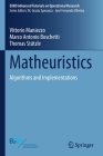 Matheuristics: Algorithms and Implementations (Euro Advanced Tutorials on Operational Research) By Vittorio Maniezzo, Marco Antonio Boschetti, Thomas Stützle Cover Image