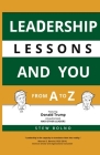 Leadership Lessons And You: From A to Z By Stew Bolno Cover Image