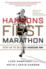 Hansons First Marathon: Step Up to 26.2 the Hansons Way Cover Image