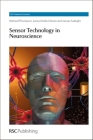 Sensor Technology in Neuroscience (Detection Science #1) By Michael Thompson, Larisa-Emilia Cheran, Saman Sadeghi Cover Image