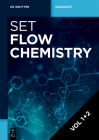 [Set Flow Chemistry, Vol 1]2]: Fundamentals and Applications (de Gruyter Textbook) Cover Image