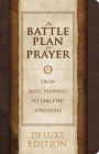 The Battle Plan for Prayer, LeatherTouch Edition By Stephen Kendrick, Alex Kendrick Cover Image