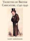 Vignettes of British Caricature, 1740 - 1940 Cover Image