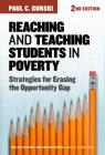 Reaching and Teaching Students in Poverty: Strategies for Erasing the Opportunity Gap (Multicultural Education) By Paul C. Gorski, James a. Banks (Editor) Cover Image
