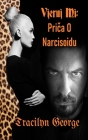 Vjeruj Mi: Priča O Narcisoidu By Tracilyn George Cover Image