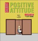 Positive Attitude: A Dilbert Collection Cover Image