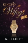 King Pin Wifeys, Vol 1 Cover Image