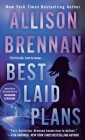 Best Laid Plans (Lucy Kincaid Novels #9) By Allison Brennan Cover Image
