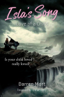 Isla's Song: Love of a Child By Darren Mort Cover Image