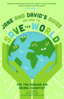 Jane and David's Guide on How to Save the World: For the Budding Kid Animal Scientist By J. J. Johnson, Christin Simms, Colleen Russo Johnson Cover Image
