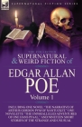 The Collected Supernatural and Weird Fiction of Edgar Allan Poe-Volume 1: Including One Novel the Narrative of Arthur Gordon Pym of Nantucket, One N By Edgar Allan Poe Cover Image