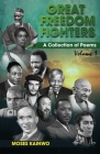 Great Freedom Fighters Volume 1 By Moses Kainwo, Babatunde Morgan (Cover Design by), Cole Hope College Ernest (Introduction by) Cover Image