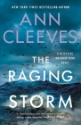 The Raging Storm: A Detective Matthew Venn Novel (Matthew Venn series #3) By Ann Cleeves Cover Image