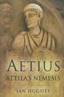 Aetius: Attila's Nemesis Cover Image
