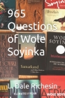 965 Questions of Wole Soyinka By L. Dale Richesin Cover Image
