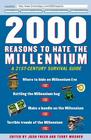 2000 Reasons to Hate the Millennium: A 21st-Century Survival Guide By Josh Freed (Editor), Terry Mosher Cover Image