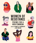 Women of Resistance: Poems for a New Feminism By Danielle Barnhart (Editor), Iris Mahan (Editor) Cover Image